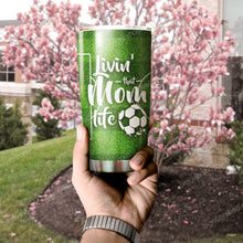Load image into Gallery viewer, Soccer Mom Livin' That Mom Life Personalized Tumbler