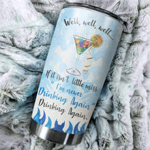 Load image into Gallery viewer, I'm Never Drinking Again Custom Design Vacuum Insulated Tumbler