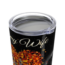 Load image into Gallery viewer, To My Wife Personalized Tumbler 1 Sandra