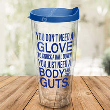 Load image into Gallery viewer, A Body And Some Guts Tumbler Q09T2