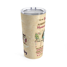 Load image into Gallery viewer, To My Daughter - Perfect Gift For Daughter - Personalized Tumbler 17 Kimberley