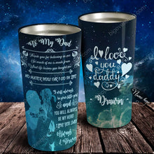 Load image into Gallery viewer, To My Dad - Heart Galaxy - Personalized Tumbler