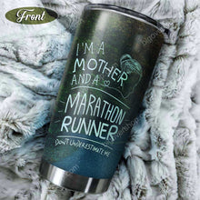 Load image into Gallery viewer, I'm A Mother And A Marathon Runner Personalized Tumbler 2