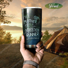 Load image into Gallery viewer, I'm A Mother And A Marathon Runner Personalized Tumbler 2