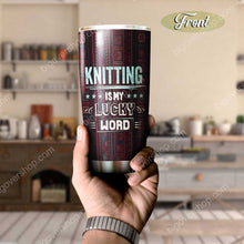 Load image into Gallery viewer, Knitting Is My Lucky Word Personalized Tumbler
