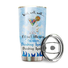 Load image into Gallery viewer, I'm Never Drinking Again Custom Design Vacuum Insulated Tumbler